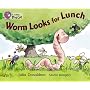 Worm Looks for Lunch: Band 05/Green (Collins Big Cat)