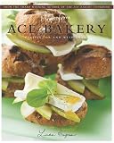 More from ACE Bakery: Recipes For and With Bread