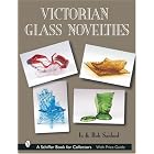 Victorian Glass Novelties (Schiffer Book for Collectors) by  Jo Sanford and Bob Sanford