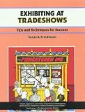Exhibiting at Trade Shows (Crisp Fifty-Minute Series)