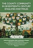 The county community in seventeenth-century England and Wales