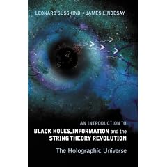 An Introduction to Black Holes, Information and the String Theory Revolution: The Holographic Universe (Taschenbuch)