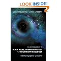 An Introduction to Black Holes, Information and the String Theory Revolution: The Holographic Universe