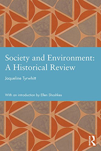 Society and Environment: A Historical Review (Studies in International Planning History)