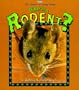 What is a Rodent? (The Science of Living Things)