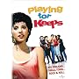 Playing For Keeps