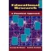 Educational Research: A Practical Approach (Teaching Methods)