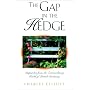 The Gap in the Hedge: Dispatches from the Extraordinary World of British Gardening
