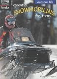 Essential Snowmobiling for Teens (High Interest Books)