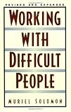 Working With Difficult People (0735202915) by Solomon, Muriel