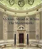 McKim, Mead & White: The Masterworks