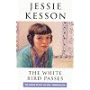 The White Bird Passes