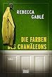 Die Farben des Cham�leons: Krimi