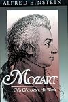 Mozart: His Character, His Work  (Galaxy Books)