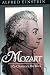 Mozart: His Character, His Work (Galaxy Books)