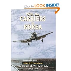 With the Carriers in Korea: Fleet Air Arm Story, 1950-53