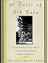 A Taste of Old Cuba: More Than 150 Recipes for Delicious, Authentic, and Traditional Dishes A Taste of Old Cuba: More Than 150 Recipes for Delicious, Authentic, and Traditional Dishes