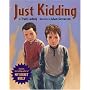 Just Kidding