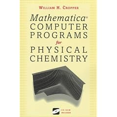 Mathematica Computer Programs for Physical Chemistry