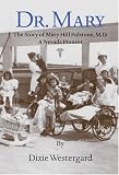 Review Jack Bacon & Company  / Dr. Mary: The Story of Dr. Mary Fulstone, a Nevada Pioneer