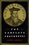 Nostradamus : the complete prophecies