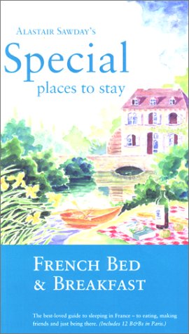 City Travel Guides Discounted  Books : French Bed and Breakfast (Alastair Sawday's Special Places to Stay French Bed & Breakfast)