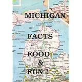 michigan facts food  fun