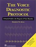 The Voice Diagnostic Protocol: A Practical Guide to the Diagnosis of Voice Disorders (Book with CD-ROM for Windows 95 or Higher)