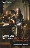 Produkt-Bild: Moritz von Sachsen - Marschall von Frankreich