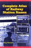 Complete Atlas of Railway Station Names