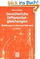 Gew�hnliche Differentialgleichungen: Einf�hrung in Lehre und Gebrauch (Mathematische Leitf�den)