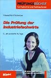 Die Pr&uuml;fung der Industriefachwirte - G&uuml;nter Krause, Johanna H&auml;rtl, Rolf Schreiber