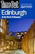Time Out Edinburgh: Glasgow, Lothian and Fife (Time Out Guides)