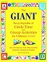 The Giant Encyclopedia of Circle Time and Group Activities: For Children 3 to 6: Over 600 Favourite Circle Time Activities Created by Teachers for Teachers