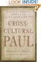 Cross-Cultural Paul: Journeys to Others, Journeys to Ourselves