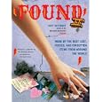Found II: More of the Best Lost, Tossed, and Forgotten Items from Around the World