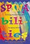 SPINAbilities: A Young Person's Guide to Spina Bifida
