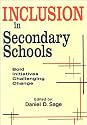 Inclusion in Secondary Schools: Bold Initiatives Challenging Change