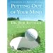 Putting Out of Your Mind