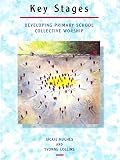 Key stages : developing primary school collective worship