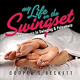 My Life on the Swingset: Adventures in Swinging & Polyamory My Life on the Swingset: Adventures in Swinging & Polyamory