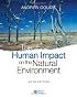 The Human Impact on the Natural Environment: Past, Present, and Future