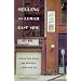 Selling the Lower East Side: Culture, Real Estate, and Resistance in New York City