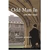 Odd Man in: And Other Essays (First Series--Creative Nonfiction)
