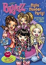 Bratz! Stylin' Slumber Party (Bratz)