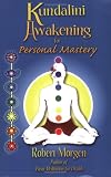 Kundalini Awakening for Personal Mastery
