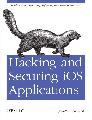 Hacking and Securing iOS Applications 1449318746 pdf
