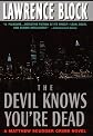 The Devil Knows You're Dead