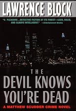 The Devil Knows You're Dead: A Matthew Scudder Crime Novel