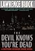 The Devil Knows You're Dead